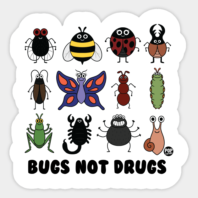 BUGS NOT DRUGS Sticker by toddgoldmanart